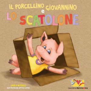 Porcellino Giovannino albo illustrato per bambini. Imparare giocando.