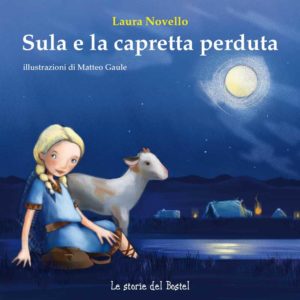 Sula e la capretta perduta: avventura illustrata tra storia e natura